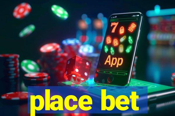 place bet